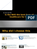 Is The NHS The Best Form of Healthcare For U.K: by Kyle Hall 6B1