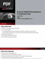 Android WebKit Development - A Cautionary Tale Presentation 1.pdf