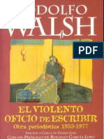 WALSH, Rodolfo - El Violento Oficio de Escribir