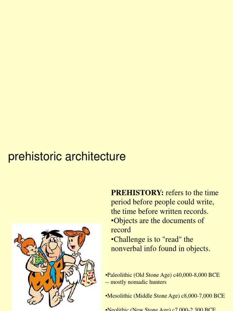 Prehistoric Architecture Overview | PDF | Social Science | Art