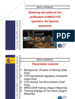 Certification of The Spanish MRCCVTS Operators