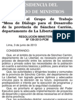 R.M. N° 139-2013-PCM.-.- Conforman el Grupo de Trabajo “Mesa de Diálogo para el Desarrollo de la provincia de Sánchez Carrión, departamento de la Libertad”