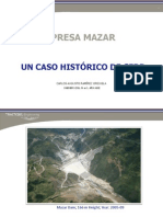 Presa Mazar, Un Caso Histórico