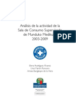 An Lisis de La Actividad de La Sala de Consumo Supervisado de Munduko Medikuak en Bilbao Desde Su Apertura en 2003 Hasta 2009 (1)