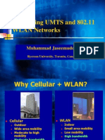 Integrating UMTS and 802.11 WLAN Networks: Muhammad Jaseemuddin