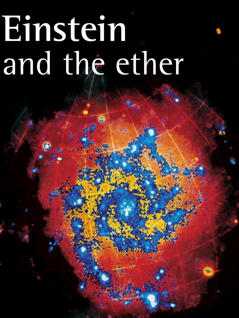Einstein And The Ether Luminiferous Aether Special Relativity