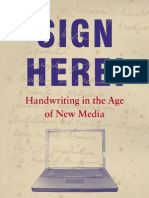 Sign Here: Handwriting in The Age of New Media
