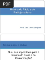 História do Rádio e do Radiojornalismo