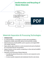 Separation, Transformation and Recycling of Waste Materials