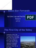 About San Fernando: By:Kobe Lepe and Paul Ramirez Period:1 6/5/13