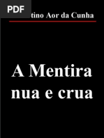 Albertino Aor Da Cunha - A Mentira Nua e Crua