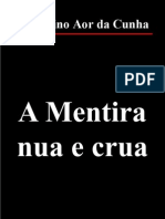 Albertino Aor Da Cunha - A Mentira Nua e Crua