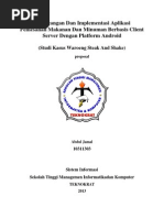 Download Perancangan Dan Implementasi Aplikasi Pemesanan Makanan Dan Minuman Berbasis Client Server Dengan Platform Android by Beni Setyawan SN146270383 doc pdf