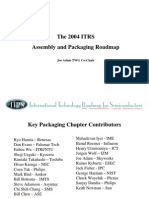 The 2004 ITRS Assembly and Packaging Roadmap: Joe Adam TWG Co-Chair