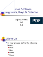 Points, Lines & Planes Segments, Rays & Distance: Alg1A/Geoma 1-2 1-3