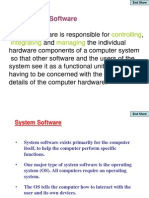 System Software: Controlling Integrating Managing