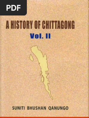 History Of Chittagong 1761 1947 Vol 2 British Raj Myanmar
