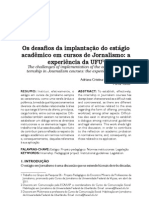 Os Desafios Da Implantação Do Estágio Acadêmico em Cursos de Jornalismo: A Experiência Da UFU (Coautoria Com Adriana Cristina Omena Dos Santos)