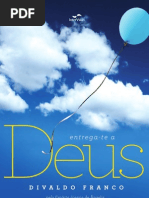 Entrega-Te a Deus - Joanna de Angelis - Divaldo Pereira Franco.