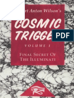 Cosmic Trigger I - The Final Secret of the Illuminati by Robert Anton Wilson 