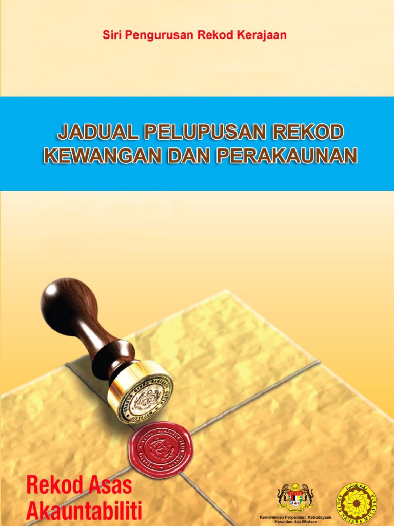 Jadual Pelupusan Rekod Kewangan Dan Perakaunan
