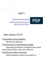 Unit I: Operations Research Formulation, Graphicaland Simplex Methods