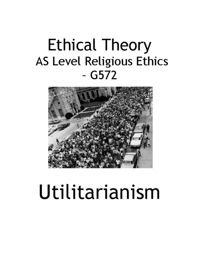 Understanding Utilitarianism in Ethics | PDF | Utilitarianism | John ...