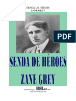 Zane Grey - Senda de Héroes