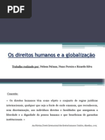 Os direitos humanos e a globalização NELSON, NUNO, RICARDO