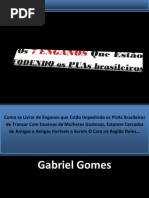 os 7 enganos que estão fodendo os puas brasileiros