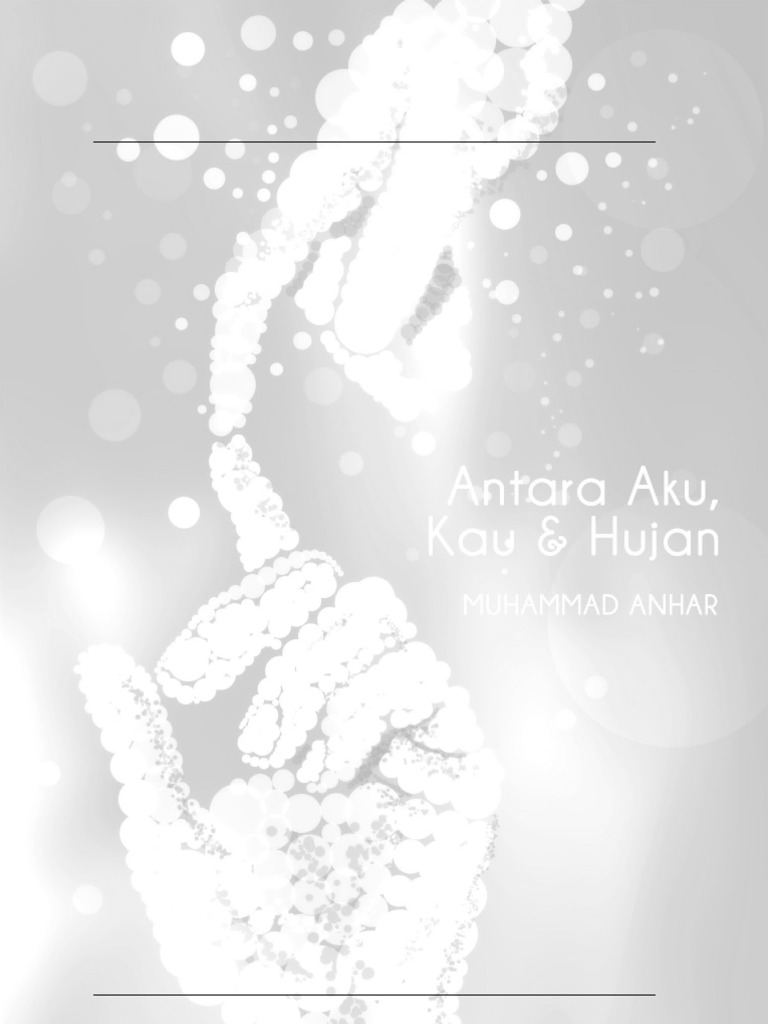Antara Aku Kau Dan Hujan