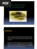 Determinação do ião cálcio na azeitona