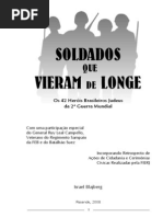 Soldados Que Vieram de Longe e Book Israel Blajberg 2008 FIERJ AHIMTB