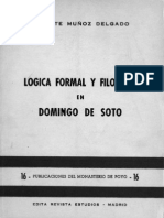 Muñoz Delgado, Vicente: Lógica Formal y Filosofía en Domingo de Soto (Madrid, Revista Estudios, 1964)
