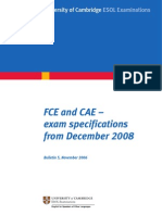 Fce and Cae - Exam Specifications From December 2008: University of Cambridge