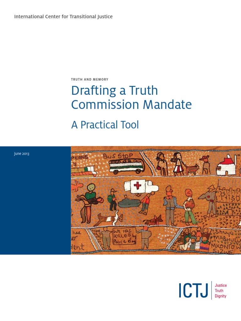 TRUTH AND MEMORY Drafting A Truth Commission Mandate A Practical Tool ...
