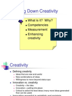 Pinning Down Creativity: What Is It? Why? Competencies Measurement Enhancing Creativity