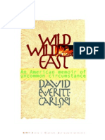 Wild Wild East .1 - An American memoir of uncommon circumstance