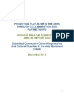 Promoting Pluralism in The Arts Through Collaboration and Partnerships Ontario Trillium Foundation - Annual Report 2012