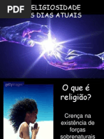 A Religiosidade Nos Dias Atuais