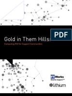 Gold in Them Hills: Computing ROI For Support Communities
