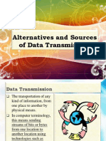 Alternatives and Sources of Data Transmission