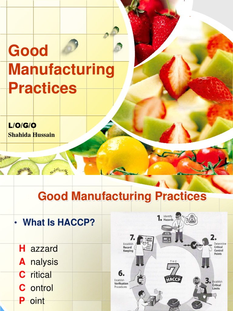 Good Manufacturing practices in food industry Hazard Analysis And