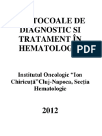 Protocoale de Diagn.si Tratam.in Hematologie- Instit.oncol.cluj-napoca- Sectia Hematologie - 2012