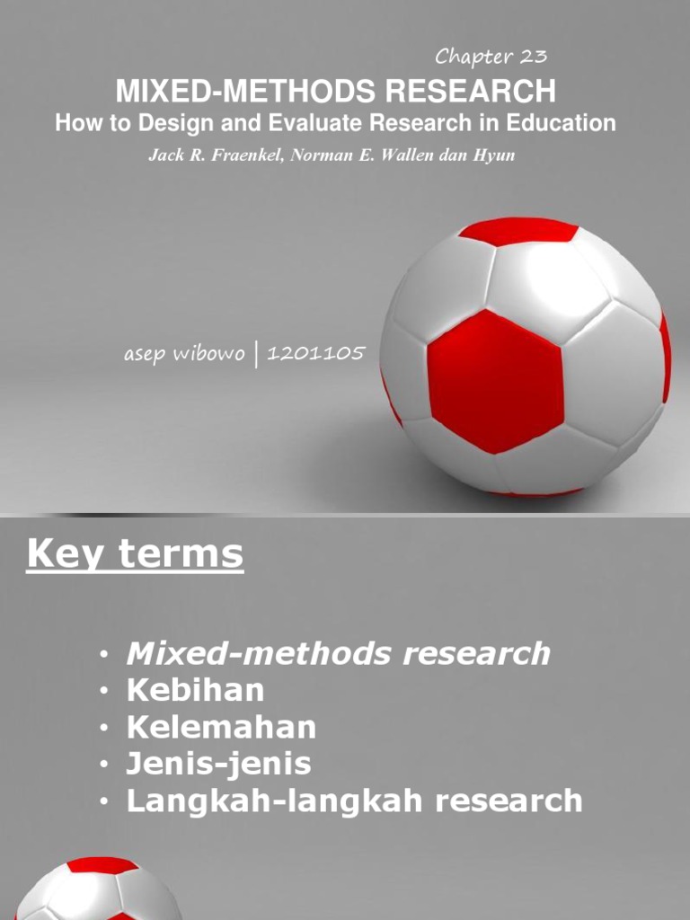 Presentasi Mixed Methods | PDF | Karier & Perkembangan | Seni