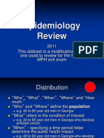 Epidemiology Review: 2011 This Slideset Is A Modification of The One Used To Review For The Former MPH Exit Exam