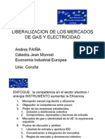 Liberalizacion de Los Mercados de Gas y Electricidad Andres Faina 04-03-2009