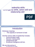 Leadership Skills: Contingency Skills, Action Skill and Relationship Skill