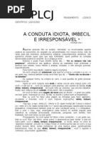A Conduta Idiota, Imbecil e e Irresponsa - Jose Carlos Lucchetta Palermo