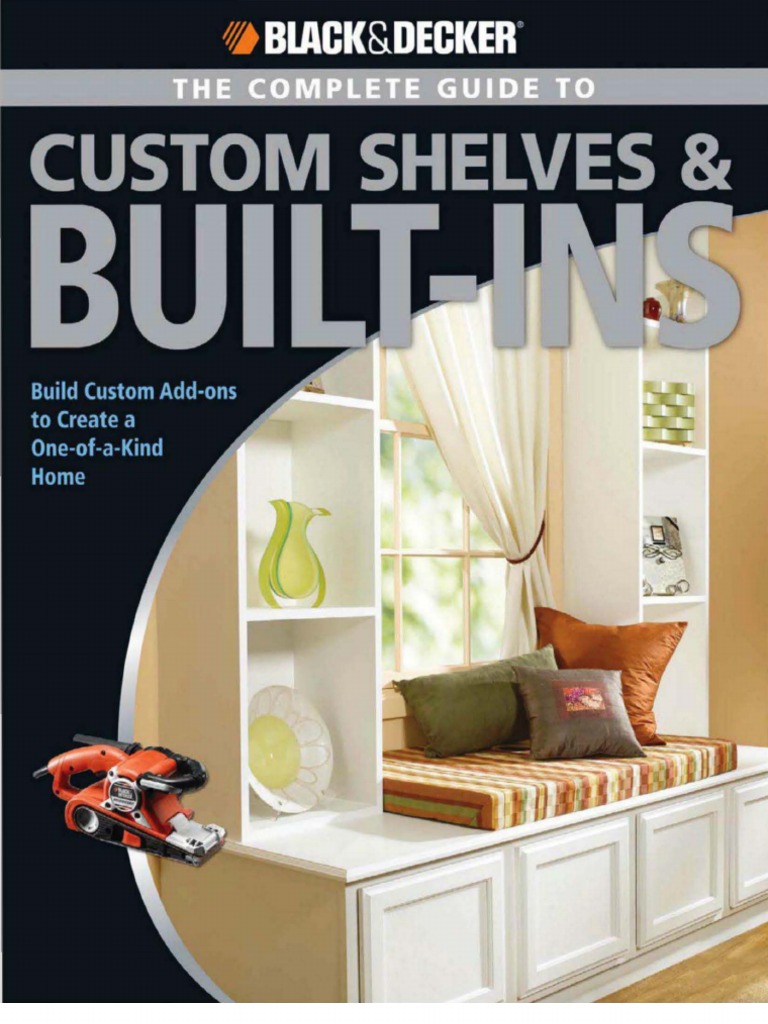 The Complete Guide To Custom Shelves & Built-Ins | PDF | Decorative ...